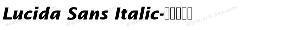 Lucida Sans Italic字体转换